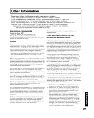 Page 105105
Information
GNU GENERAL PUBLIC LICENSE
Version 2, June 1991
Copyright (C) 1989, 1991 Free Software Foundation, Inc.
59 Temple Place, Suite 330, Boston, MA 02111-1307 USA
Everyone is permitted to copy and distribute verbatim copies of this license 
document, but changing it is not allowed.
Preamble
The licenses for most software are designed to take away your freedom 
to share and change it. By contrast, the GNU General Public License is 
intended to guarantee your freedom to share and change free...