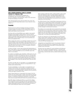 Page 7575
Information
GNU LESSER GENERAL PUBLIC LICENSE
Version 2.1, February 1999
Copyright © 1991, 1999 Free Software Foundation, Inc.
59 Temple Place, Suite 330, Boston, MA 02111-1307 USA
Everyone is permitted to copy and distribute verbatim copies of this license 
document, but changing it is not allowed.
[This is the first released version of the Lesser GPL. It also counts as the 
successor of the GNU Library Public License, version 2, hence the version 
number 2.1.]
Preamble
The licenses for most software...