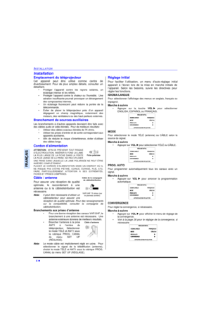 Page 704 lINSTALLATIONFRANÇAISInstallation
Emplacement du téléprojecteur
Cet appareil peut être utilisé comme centre de
divertissement. Pour de plus amples détails, consulter un
détaillant.
•Protéger l’appareil contre les rayons solaires, un
éclairage intense et les reflets.
•Protéger l’appareil contre la chaleur ou l’humidité.  Une
aération insuffisante pourrait provoquer un dérangement
des composantes internes.
•Un éclairage fluorescent peut réduire la portée de la
télécommande.
•Éviter de placer le...