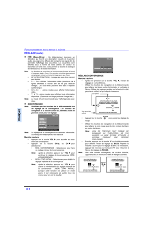 Page 9428 lFONCTIONNEMENT AVEC MENUS À ICÔNESFRANÇAISRÉGLAGE (suite)
r (Sous-titres) - Ce téléprojecteur incorpore un
décodeur qui fournit une description visuelle de la portion
audio. Le programme diffusé doit comporter ce signal afin de
permettre l’affichage des sous-titres. Les sous-titres sont
affichés sous la forme de texte (lettres en couleur ou
blanches sur fond noir). Cela permet la lecture du dialogue
de l’émission ou de toute information. 
Nota:Le décodeur de sous-titres ne fonctionne pas lorsque le...