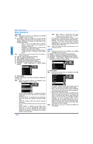 Page 2220 z
MENU OPERATIONS
ENGLISH
Menu Operations
PICTURE
Note:While sub-menu features are  highlighted, press WVOL
or VOLX to adjust or activate. 
ˆPIC MODE - Lets you choose one of three pre-set
Picture Modes that best suits the program you are
viewing. Selecting this feature will also affect Color
Temperature setting.
• VIVID - This is the default mode, It provides
enhanced picture contrast and sharpness for
viewing in a well-lit room.
• STANDARD - Recommended for normal viewing
conditions with subdued...