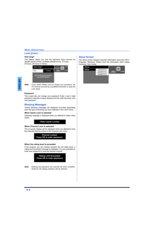 Page 3230 z
MENU OPERATIONS
ENGLISH
Lock (Cont.)
How long?
This feature allows you lock the television input sources for
specific period of time. Available selections are: 12 hours, 
24 hours, 48 hours or Always.
Note:If you select Always and you forget your password, the
TV must be serviced by a qualified technician to clear the
Lock setup.
Password
This screen lets you change your password. Enter a new 4 digit
password using the numeric keypad and this code becomes your
new password.
Blocking Messages
Various...