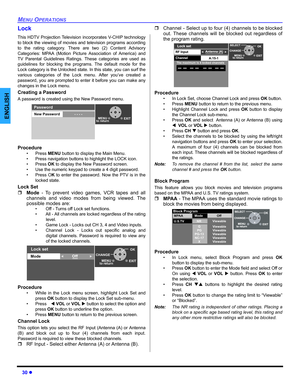 Page 3230 z
MENU OPERATIONS
ENGLISH
Lock
This HDTV Projection Television incorporates V-CHIP technology
to block the viewing of movies and television programs according
to the rating category. There are two (2) Content Advisory
Categories: MPAA (Motion Picture Association of America) and
TV Parental Guidelines Ratings. These categories are used as
guidelines for blocking the programs. The default mode for the
Lock category is the Unlocked state. In this state, you can surf the
various categories of the Lock...