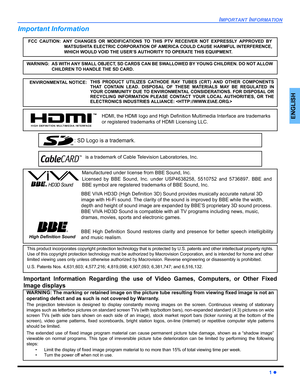 Page 3IMPORTANT INFORMATION
1 z
ENGLISH
Important Information
THIS PRODUCT UTILIZES CATHODE RAY TUBES (CRT) AND OTHER COMPONENTS
THAT CONTAIN LEAD. DISPOSAL OF THESE MATERIALS MAY BE REGULATED IN
YOUR COMMUNITY DUE TO ENVIRONMENTAL CONSIDERATIONS. FOR DISPOSAL OR
RECYCLING INFORMATION PLEASE CONTACT YOUR LOCAL AUTHORITIES, OR THE
ELECTRONICS INDUSTRIES ALLIANCE:  ENVIRONMENTAL NOTICE:
High Definition Sound WARNING:  AS WITH ANY SMALL OBJECT, SD CARDS CAN BE SWALLOWED BY YOUNG CHILDREN. DO NOT ALLOW 
CHILDREN...