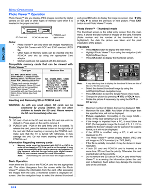 Page 2624 z
MENU OPERATIONS
ENGLISH
Photo Viewer™ Operation
Photo Viewer™ lets you display JPEG images recorded by digital
camera on SD card or other types of memory card when it is
inserted in the proper card slot.   
Notes:
• Photo Viewer™ can only show still images recorded by
Digital Still Camera with DCF and EXIF standard JPEG
file.
• Other types of Memory cards can be inserted into the
PCMCIA card slot by using the appropriate Card
adaptor.
• Memory cards are not supplied with this television.
Compatible...