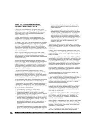 Page 104104For assistance, please call : 1-888-VIEW PTV(843-9788) or, contact us via the web at: http://www.panasonic.com/contactinfo
TERMS AND CONDITIONS FOR COPYING, 
DISTRIBUTION AND MODIFICATION
0. This License Agreement applies to any software library or other 
program which contains a notice placed by the copyright holder or other 
authorized party saying it may be distributed under the terms of this 
Lesser General Public License (also called “this License”). Each 
licensee is addressed as “you”.
A...