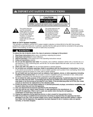 Page 22
1) Read these instructions before using, connecting or adjusting this product.
2)  Keep these instructions for future reference.
3)  Heed all warnings  on the product and in this Operating Instructions manual.
4)  Follow all instructions  carefully.
5)  Do not use this apparatus near water.  For example, near a bathtub, washbowl, kitchen sink, or laundry tub, in\
 a 
wet basement or near a swimming pool, and the like. Do not place objects\
 filled with water, such as a vase or the 
like, on top of this...