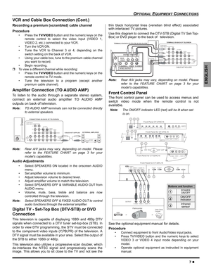 Page 9OPTIONAL EQUIPMENT CONNECTIONS
7z
ENGLISH
VCR and Cable Box Connection (Cont.)
Recording a premium (scrambled) cable channel
Procedure
• Press the TV/VIDEO button and the numeric keys on the
remote control to select the video input (VIDEO 1,
VIDEO 2, etc.) connected to your VCR.
• Turn the VCR ON.
• Tune the VCR to Channel 3 or 4, depending on the
switch setting on the back of VCR.
• Using your cable box, tune to the premium cable channel
you want to record.
• Begin recording.
ˆTo view a different...