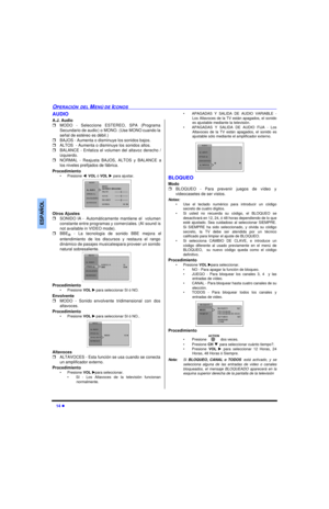 Page 3414 lOPERACIÓN DEL MENÚ DE ICONOSESPAÑOLAUDIO
A.J. Audio
rMODO - Seleccione ESTEREO, SPA (Programa
Secundario de audio) o MONO. (Use MONO cuando la
señal de estéreo es débil.)
rBAJOS - Aumenta o disminuye los sonidos bajos.
rALTOS  - Aumenta o disminuye los sonidos altos.
rBALANCE - Enfatiza el volumen del altavoz derecho /
izquierdo.
rNORMAL - Reajusta BAJOS, ALTOS y BALANCE a
los niveles prefijados de fábrica. 
Procedimiento
•Presione tVOL ó VOL u para ajustar. 
Otros Ajustes
rSONIDO IA -...