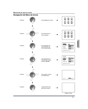 Page 3311
ESPAÑOL
NAVEGACIÓN DEL MENU DE ICONOS
Navegación del Menú de Iconos
Presionepara deplegar los iconos.
Presionepara seleccionar el
icono deseado.
Presionepara desplegar las
características del
icono seleccionado.
Presionepara seleccionar la
caracteristica, luego
presione VOL 
 .
Presionepara ajustar o activar
la caracteristica.
Presionerepetidamente para
salir de los menús.
PICTURE
LOCKEXITSETUP
AUDIOTIMER
PICTURE
LOCKEXITSETUP
AUDIOTIMER
IMAGEN
:NO
NORMAL
CONTRASTE
BRILLO
COLOR
TINTE
DEFINICION
/   /...