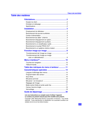 Page 251 TABLE DES MATIÈRESTable des matières
Félicitations...............................................................2
Dossier du client.......................................................................2
Entretien et nettoyage..............................................................2
Spécifications...........................................................................2
Installation.................................................................3
Emplacement du...