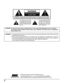 Page 22
WARNING: 1) To prevent electric shock, do not remove cover. No user serviceable parts inside. Refer servicing to
qualified service personnel.
2) Do not remove the grounding pin on the power plug. This apparatus is equipped with a three pin
grounding-type power plug. This plug will only fit a grounding-type power outlet. This is a safety fea-
ture. If you are unable to insert the plug into the outlet, contact an electrician.
Do not defeat the purpose of the grounding plug.
WARNING: To reduce the risk of...