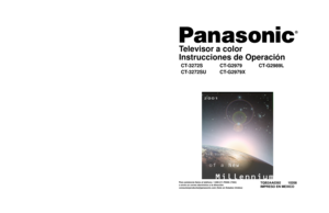 Page 20®
®
Color Television
Operating Instructions
CT-3272S
CT-3272SUCT-G2979
CT-G2979XCT-G2989L
TQB2AA0392 10208
PRINTED IN MEXICO
Televisor a color
Instrucciones de Operación
CT-3272S
CT-3272SUCT-G2979
CT-G2979XCT-G2989L
TQB2AA0392 10208
IMPRESO EN MEXICO
For assistance, please call: 1-800-211-PANA (7262) or
send e-mail to: consumerproducts@panasonic.com (USA only)
Para asistencia llame al teléfono: 1-800-211-PANA (7262)
o envíe un correo electrónico a la dirección: 
consumerproducts@panasonic.com (Solo en...