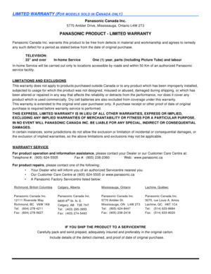 Page 74LIMITED WARRANTY (FOR MODELS SOLD IN CANADA ONLY)Panasonic Canada Inc.
5770 Ambler Drive, Mississauga, Ontario L4W 2T3
PANASONIC PRODUCT - LIMITED WARRANTY
Panasonic Canada Inc. warrants this product to be free from defects in material and workmanship and agrees to remedy 
any such defect for a period as stated below from the date of original purchase.
In-home Service will be carried out only to locations accessible by roads and within 50 Km of an authorized Panasonic 
service facility.
LIMITATIONS AND...