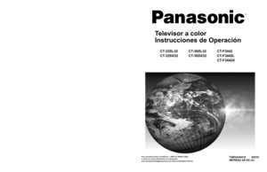 Page 41®
®
Color Television
Operating Instructions
CT-32SL32
CT-32SX32CT-36SL32
CT-36SX32CT-F3442
CT-F3442L
CT-F3442X
TQB2AA0418 20516
PRINTED IN USA
Televisor a color
Instrucciones de Operación
TQB2AA0418 20516
IMPRESO EN EE.UU.
For assistance, please call: 1-800-211-PANA (7262) or
send e-mail to: consumerproducts@panasonic.com (USA only)
Para asistencia llame al teléfono: 1-800-211-PANA (7262)
o envíe un correo electrónico a la dirección: 
consumerproducts@panasonic.com (Solo en Estados Unidos)
CT-32SL32...