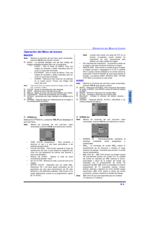 Page 54OPERACIÓN DEL MENU DE ICONOS22 lESPAÑOLOperación del Menu de Iconos
IMAGEN
Nota:Mientras la funciones del sub-menu estan remarcadas,
presione VOL u para ajustar o activar. 
rMODO - Le permite escoger uno de tres modos de
imágen preseleccionados para ver el programa.
•VIVIDO - Este el modo de fábrica. Crea una
imágen de contraste y nitidez mejorados para ver
se en un cuarto bien iluminado. 
•ESTANDAR - Este el modo de fábrica. Crea una
imágen de contraste y nitidez mejorados para ver
se en un cuarto bien...