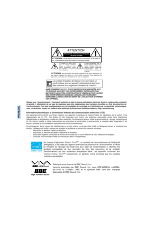 Page 63FRANÇAISATTENTION:  Afin de prévenir le risque de chocs électriques, ne pas retirer les
vis. Toute réparation devrait être confiée à un personnel qualifié.Le point d’exclamation dans un
triangle équilatéral indique que le
manuel d’utilisation inclus avec
l’appareil contient d’importantes
recommandations quant au
fonctionnement et à l’entretien de
ce dernier.  Le symbole de l’éclair fléché
dans un triangle équilatéral
indique la présence d’une
tension suffisamment élevée
pour engendrer un risque de
chocs...