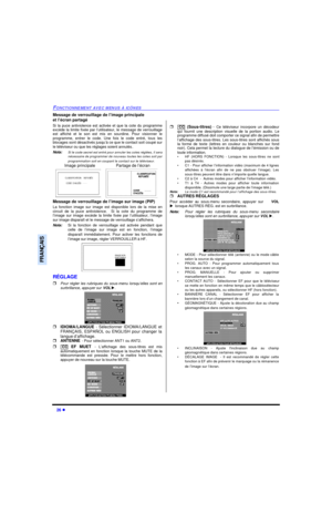 Page 8926 lFONCTIONNEMENT AVEC MENUS À ICÔNESFRANÇAISMessage de verrouillage de l’image principale
et l’écran partagé   
Si la puce antiviolence est activée et que la cote du programme
excède la limite fixée par l’utilisateur, le message de verrouillage
est affiché et le son est mis en sourdine. Pour visionner le
programme, entrer le code. Une fois le code entré, tous les
blocages sont désactivés jusqu’à ce que le contact soit coupé sur
le téléviseur ou que les réglages soient annulés.
Nota:Si le code secret...