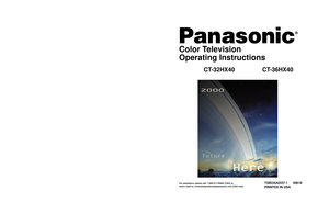 Page 1®
®
Color Television
Operating Instructions
CT-32HX40 CT-36HX40
TQB2AA0337-1 00619
PRINTED IN USA
Televisor a color
Instrucciones de Operación
CT-32HX40 CT-36HX40
TQB2AA0337-1 00619
IMPRESO EN EE.UU.
For assistance, please call: 1-800-211-PANA (7262) or
send e-mail to: consumerproducts@panasonic.com (USA only)
Para asistencia llame al teléfono: 1-800-211-PANA (7262)
o envíe un correo electrónico a la dirección: 
consumerproducts@panasonic.com (Solo en Estados Unidos)
0337-1 Cover.fm  Page 1  Wednesday,...