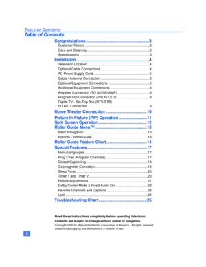 Page 32
TABLE OF CONTENTS
Table of Contents
Congratulations ........................................................3
Customer Record .....................................................................3
Care and Cleaning ...................................................................3
Specifications ...........................................................................3
Installation .................................................................4
Television...