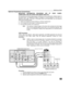 Page 87
INSTALLATION
Optional Equipment Connections
IMPORTANT INFORMATION REGARDING USE OF VIDEO GAMES,
COMPUTERS, DSS OR OTHER FIXED IMAGE DISPLAYS.
The extended use of fixed image program material can cause a permanent “shadow image” on
the picture tube. This background image is viewable on normal programs in the form of a
stationary fixed image. This type of irreversible picture tube deterioration can be limited by
observing the following steps:
A.   Reduce the brightness/contrast setting to a minimum...