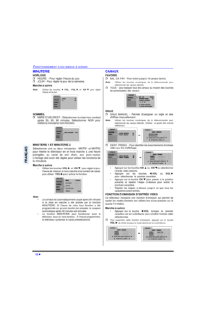 Page 5212 lFONCTIONNEMENT AVEC MENUS À ICÔNESFRANÇAISMINUTERIE
HORLOGE
rHEURE  - Pour régler l’heure du jour.
rJOUR - Pour régler le jour de la semaine.
Marche à suivre
Nota:Utiliser les touches tVOL , VOL uet  CH qpour régler
l’heure et le jour. 
SOMMEIL
rNBRE D’HEURES? - Sélectionner la mise hors contact
après 30, 60, 90 minutes. Sélectionner NON pour
mettre la minuterie hors fonction. 
MINUTERIE 1 ET MINUTERIE 2
Sélectionner une ou deux minuteries - MNTR1 et MNTR2
pour mettre le téléviseur en et hors marche...