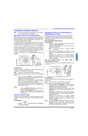 Page 31&21(;,21(6((48,3223&,21$/
l
(63$f2/
&RQH[LRQHVGH(TXLSR2SFLRQDO
1RWD (O FRQWURO UHPRWR GHEH VHU SURJUDPDGR FRQ ORV FyGLJRV 
TXHVHLQFOX\HQSDUDRSHUDUHOHTXLSR
2SHUDFLyQGH,,FRQXQD9LGHRFDVHWHUD
(VWD 7HOHYLVLyQ LQFOX\H XQD FDUDFWHUtVWLFD GH VLQWRQL]DGRU 
GXDOSDUD,PDJHQHQWURGH,PDJHQ,,\f(VWDSHUPLWHYHU
GRV\fFDQDOHVHQYLYRDOPLVPRWLHPSR\DVHDFRQRVLQ
XQDIXHQWHGHYtGHRH[WHUQD9&5\f
/DHQWUDGDGH9,(2HVXQDHQWUDGDGHSURSyVLWRGXDO(VSDUD...