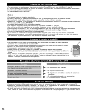 Page 5556
  Información de formato de datos
  Formato de datos compatible para el Reproductor de Medios (Tarjeta SD/Memoria flash USB)/DLNA  pág. 30
DCF (Norma de diseño para sistemas de archivos de cámaras): Una norma de la Asociación de las Industrias de la Tecnología 
de la Información y la Electrónica del Japón.
EXIF: Exchangeable Image File Format
Nota
  Formatee la tarjeta con el equipo de grabación.  Puede que la imagen no aparezca correctamente en este TV dependiendo del equipo de grabación utilizado....