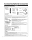 Page 88
Accessories/Optional Accessories
Accessories
Check you have all the items shown.
 Accessories
Remote Control
Transmitter
 N2QAYB000703
Batteries for the
Remote Control
Transmitter/
Touch Pad 
Controller (4)
 AA Battery
VIERA Touch Pad       
Controller
 N2QBYB000015Owner’s Manual
Quick Start Guide
Child safety
Product Registration Card (U.S.A.)
 Pedestal
  Optional AccessoriesPlease contact your nearest Panasonic dealer to purchase the recommended\
 
optional accessories. For additional details, please...