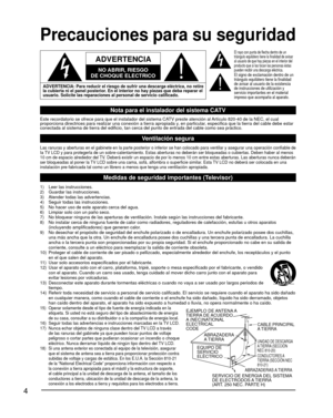 Page 44
 
Precauciones para su seguridad
  
ADVERTENCIA
NO ABRIR, RIESGO
DE CHOQUE ELECTRICO
  
ADVERTENCIA: Para reducir el riesgo de sufrir una descarga eléctrica,\
 no retire 
la cubierta ni el panel posterior. En el interior no hay piezas que deba reparar el 
usuario. Solicite las reparaciones al personal de servicio calificado.
El rayo con punta de flecha dentro de un 
triángulo equilátero tiene la finalidad de avisar 
al usuario de que hay piezas en el interior del 
producto que si las tocan las personas...