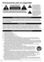 Page 4
4
 Precauciones para su seguridad
Nota para el instalador del sistema CATV
Este recordatorio se ofrece para que el instalador del sistema CATV preste atención al Artículo 820-40 de la 
NEC, el cual proporciona directrices para realizar una conexión a tie\
rra apropiada y, en particular, especifica 
que la tierra del cable debe estar conectada al sistema de tierra del ed\
ificio, tan cerca del punto de entrada del 
cable como sea práctico.
Ventilación segura
Las ranuras y aberturas en el gabinete en la...