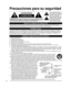 Page 44
 Precauciones para su seguridad
  
ADVERTENCIA
NO ABRIR, RIESGO
DE CHOQUE ELECTRICO
  
ADVERTENCIA: Para reducir el riesgo de sufrir una descarga eléctrica,\
 no retire 
la cubierta ni el panel posterior. En el interior no hay piezas que deba reparar el 
usuario. Solicite las reparaciones al personal de servicio calificado.
El rayo con punta de flecha dentro de un 
triángulo equilátero tiene la finalidad de avisar 
al usuario de que hay piezas en el interior del 
producto que si las tocan las personas...
