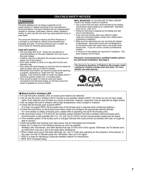 Page 77
 
■About  built-in wireless LAN 
●To use the built-in wireless LAN, an access point needs to be obtained. 
●Do not use the built-in wireless LAN to connect to any wireless network \
(SSID*1) for which you do not have usage 
rights. Such networks may be listed as a result of searches. However, using them may be regarded as illegal access.
 
●Do not subject the built-in wireless LAN to high temperatures, direct su\
nlight or moisture. 
●Check that the Access point supports WPS*2. 
(If it does not support...