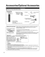 Page 88
Accessories/Optional Accessories
Accessories
Check you have all the items shown.
 Accessories
Remote Control
Transmitter
 N2QAYB000779
Batteries for the
Remote Control
Transmitter (2)
 AA Battery
Owner’s Manual
Quick Start Guide
Child safety
Product Registration Card (U.S.A.)
 Pedestal
  Optional AccessoriesPlease contact your nearest Panasonic dealer to purchase the recommended\
 
optional accessories. For additional details, please refer to the option\
al 
accessories installation manual....