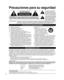 Page 44
Precauciones para su seguridad
ADVERTENCIA:Para reducir el riesgo de que se produzca un incendio ó de sufrir una\
 descarga eléctrica, no exponga 
este aparato a la lluvia ni a la humedad. No ponga encima del aparato (\
incluyendo estanterías que 
se encuentren encima del mismo, etc.) recipientes con agua (floreros, \
tazas, cosméticos, etc.).
Instrucciones de seguridad importantes
1)    Lea estas instrucciones.
2)     Guarde estas instrucciones.
3)   Cumpla con todas las advertencias.
4)   Siga todas...