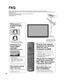 Page 4848
FA Q
Before requesting service or assistance, please follow these simple guid\
es to resolve the problem.
If the problem still persists, please contact your local Panasonic deale\
r or Panasonic Service Center for assistance. For 
details (p. 53, 54)
For additional assistance, please contact us via the website at: 
www.panasonic.com/contactinfo
www.panasonic.ca
White spots or
shadow images
(noise)
  Check the position, direction,and connection of the antenna.
Interference or 
frozen digital 
channels...