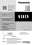Page 1manual electrónico
Register online at
www.panasonic.com/register
(U.S. customers only)
Owner’s Manual
42/50/58/65 Class 1080p 
LCD HDTV
(42.0/49.5/57.5/64.5 inches measured diagonally)
Manual de usuario
Televisión de alta definición de 1080p 
y clase 42/50/58/65 de LCD
(42,0/49,5/57,5/64,5 pulgadas medidas diagonalmente)
For assistance (U.S.A./Puerto Rico), please call:1-877-95-VIERA (958-4372)www.panasonic.com/help
For assistance (Canada), please call:1-866-330-0014concierge.panasonic.ca
Para solicitar...