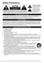 Page 44
Safety Precautions
Note to CATV System Installer
This reminder is provided to direct the CATV system installer’s attention to Article 820-40 of the NEC that 
provides guidelines for proper grounding and, in particular, specifies that the cable ground shall be connected 
to the grounding system of the building, as close to the point of cable \
entry as practical.
Secure Ventilation
Slots and openings in the cabinet and the back or bottom are provided fo\
r ventilation, and to ensure reliable 
operation...