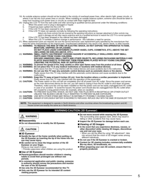 Page 55
19)  An outside antenna system should not be located in the vicinity of overh\
ead power lines, other electric light, power circuits, or where it can fall into such power lines or circuits. When installing an \
outside antenna system, extreme care should be taken to 
keep from touching such power lines or circuits as contact with them mig\
ht be fatal.
20)  Unplug this LCD TV from the wall outlet and refer servicing to qualified service personn\
el under the following conditions:
  a.  When the power...