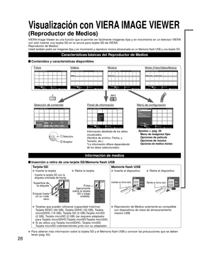 Page 2626
Información de medios
 Inserción o retiro de una tarjeta SD/Memoria flash USBTarjeta SD Memoria flash USB
  Inserte la tarjeta
Inserte la tarjeta SD con la 
etiqueta orientada de frente.
Superficie de 
la etiqueta
Empuje hasta oír un ruido seco
  Retire la tarjeta
Pulse 
ligeramente 
sobre la tarjeta  SD y luego suéltela.
  Inserte el dispositivo  Retire el dispositivo
Insértelo en forma rectaRetírelo en forma recta
  Tarjetas que pueden utilizarse (capacidad máxima): 
Tarjeta SDXC (64 GB), Tarjeta...