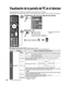 Page 3636
Visualización de la pantalla del PC en el televisor
La pantalla del PC conectado a la unidad se podrá visualizar en el te\
levisor.
También podrá escuchar el sonido del PC con el cable de audio conec\
tado. Para conectar el PC (pág. 57)
Visualización del menú de selección de entrada
Seleccionar entradaTV12345678
HDMI 4
Componente 1 HDMI 1
HDMI 2
HDMI 3
Componente 2
Video 1
9
0Video 2
PCAUX
JUEGO
JUEGOJUEGO
Seleccione “PC”
PC
Visualiza la 
pantalla del PC.
 Señales correspondientes 
(pág. 63)
 Para...