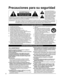 Page 284
  Precauciones para su seguridad
ADVERTENCIA:Para reducir el riesgo de que se produzca un incendio o de sufrir una descarga eléctrica, no exponga 
este aparato a la lluvia ni a la humedad. No ponga encima del aparato (incluyendo estanterías que se 
encuentren encima del mismo, etc.) recipientes con agua (floreros, tazas, cosméticos, etc.).
Instrucciones de seguridad importantes
   
ADVERTENCIA
RIESGO DE DESCARGA 
ELÉCTRICA NO ABRIR
   
ADVERTENCIA:  Para reducir el riesgo de sufrir una descarga...