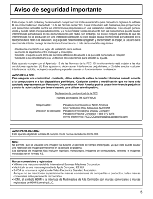 Page 55
Este equipo ha sido probado y ha demostrado cumplir con los límites establecidos para dispositivos digitales de la Clase 
B, de conformidad con el Apartado 15 de las Normas de la FCC. Estos límites han sido diseñados para proporcionar 
una protección razonable contra las interferencias perjudiciales en una instalación residencial. Este equipo genera, 
utiliza y puede radiar energía radioeléctrica, y si no se instala y utiliza de acuerdo con las instrucciones, puede causar 
interferencias perjudiciales...