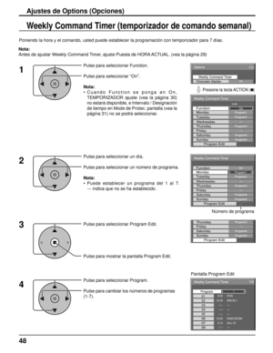 Page 4848
Options 
On Weekly Command TimerOnscreen display 
1/3 
 
Weekly Command Timer 
On Program1Function Monday 
Program3Tuesday --- Wednesday Program3Thursday --- Friday Program6Saturday Program4Sunday Program Edit 
Weekly Command Timer 
Program1On Monday Function 
Program3Tuesday 
--- Wednesday Program3Thursday --- Friday Program6Saturday Program4Sunday Program Edit 
Program3Thursday --- Friday Program6Saturday Program4Sunday Program Edit 
Weekly Command Timer 
8:00 
10:30 01
02
1/8
--:-- 03--:-- 04--:--...