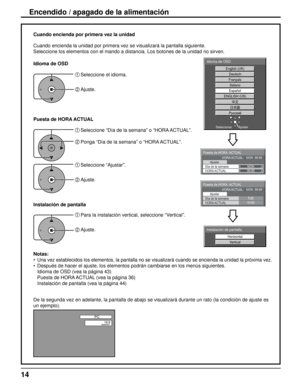 Page 1414
PC
16:9NANODRIFT
English (UK)Deutsch
Français Italiano
Español
ENGLISH (US)
Русский
Idioma de OSD
Ajustar
Seleccionar
99:99MON
Puesta de HORA  ACTUAL
HORA ACTUAL    MON  99:99
Ajustar
HORA ACTUAL Día de la semana
10:00TUE
Puesta de HORA  ACTUAL
HORA ACTUAL    MON  99:99
Ajustar
HORA ACTUAL
Día de la semana
Horizontal Vertical
Instalación de pantalla
De la segunda vez en adelante, la pantalla de abajo se visualizará du\
rante un rato (la condición de ajuste es 
un ejemplo). Cuando encienda por primera...