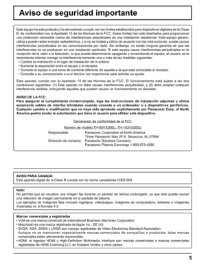 Page 5
5
Aviso de seguridad importante
Este equipo ha sido probado y ha demostrado cumplir con los límites e\
stablecidos para dispositivos digitales de la Clase 
B, de conformidad con el Apartado 15 de las Normas de la FCC. Estos límites han sido diseña\
dos para proporcionar 
una protección razonable contra las interferencias perjudiciales en u\
na instalación residencial. Este equipo genera, 
utiliza y puede radiar energía radioeléctrica, y si no se instala \
y utiliza de acuerdo con las instrucciones,...