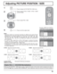 Page 1919
Adjusting PICTURE POSITION / SIZE
NORMALNORMALIZE
PICTURE POS. /SIZE
V-POS H-POS
V-SIZEH-SIZE
CLOCK PHASE
1Press to display the PICTURE POS. /SIZE menu.
Press to select H-POS / H-SIZE / V-POS / V-SIZE / 
CLOCK PHASE.
Press to adjust POS. / SIZE.
Press to exit from adjust mode.During “VIDEO (S VIDEO)”, 
“COMPONENT” and “DVI” input signal.
During “RGB / PC” input signal.
3 2
Notes:
• Adjustment details are memorized separately for different input signal formats 
(Adjustments for component signals are...
