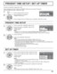 Page 252/2 SET UP 
SET UP TIMERPRESENT TIME SETUPBRIGHT SIDE BAR ADJUST
99:99MON
PRESENT  TIME SETUP
PRESENT  TIME OF DAY    MON  99:99
SET
PRESENT  TIME OF DAY DAY
0:00
0:00
SET UP TIMER 
POWER OFF FUNCTION  POWER ON FUNCTION 
OFF 
OFF  PRESENT  TIME OF DAY    99:99 
POWER OFF TIME POWER ON TIME
25
PRESENT TIME SETUP / SET UP TIMER
PRESENT TIME SETUP
The timer can switch the  Display ON or OFF.
Before attempting Timer Set, conﬁ rm the PRESENT TIME OF DAY and adjust if necessary. 
Then set POWER ON TIME / POWER...