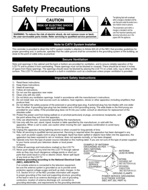 Page 44
ANTENNA
LEAD-IN WIRE
ANTENNA
DISCHARGE UNIT 
(NEC SECTION 810-20)
GROUNDING 
CONDUCTORS
 (NEC SECTION 810-21)
GROUND CLAMPS
POWER SERVICE GROUNDING 
ELECTRODE SYSTEM 
(NEC ART 250, PART H)
ELECTRIC 
SERVICE 
EQUIPMENT
GROUND CLAMP
EXAMPLE OF ANTENNA 
GROUNDING AS  PER 
(NEC) NATIONAL 
ELECTRICAL
CODE
Safety Precautions
Note to CATV System Installer
This reminder is provided to direct the CATV system installer’s attention to Article 820-40 of the NEC that provides guidelines for 
proper grounding and,...