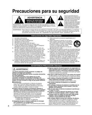 Page 44
 Precauciones para su seguridad
ADVERTENCIA:Para reducir el riesgo de que se produzca un incendio o de sufrir una de\
scarga eléctrica, no exponga 
este aparato a la lluvia ni a la humedad. No ponga encima del aparato (\
incluyendo estanterías que se 
encuentren encima del mismo, etc.) recipientes con agua (floreros, taz\
as, cosméticos, etc.).
Instrucciones de seguridad importantes
   
ADVERTENCIA
RIESGO DE DESCARGA ELÉCTRICA NO ABRIR
   
ADVERTENCIA:  Para reducir el riesgo de sufrir una descarga...